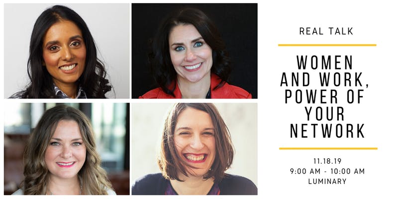 Real Talk: Women and Work, Power of Your Network